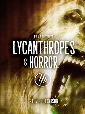 cover image of Lycanthropes & Horror